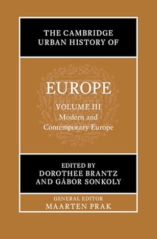 The Cambridge Urban History of Europe: Volume 3, Modern and Contemporary Europe - Epub + Convrerted Pdf